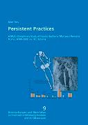 Persistent Practices A Multi-Disciplinary Study of Hunter-Gatherer