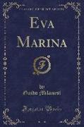 Eva Marina (Classic Reprint)