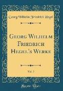 Georg Wilhelm Friedrich Hegel's Werke, Vol. 2 (Classic Reprint)