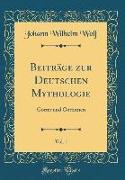 Beiträge zur Deutschen Mythologie, Vol. 1
