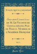 Oeuvres Complètes de M. Le Vicomte de Chateaubriand, Pair de France, Membre de l'Académie Françoise, Vol. 3 (Classic Reprint)