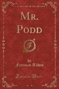 Mr. Podd (Classic Reprint)