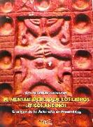 El mensaje oculto de los libros líticos andinos : el origen de los arios está en preamérica