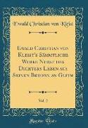 Ewald Christian Von Kleist's Sämmtliche Werke Nebst Des Dichters Leben Aus Seinen Briefen an Gleim, Vol. 2 (Classic Reprint)