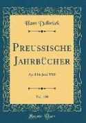 Preußische Jahrbücher, Vol. 100