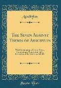 The Seven Against Thebes of Aeschylus