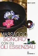 Massaggio sonoro con gli oli essenziali