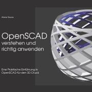 OpenSCAD verstehen und richtig anwenden