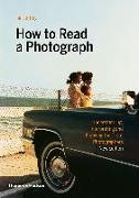 HOW TO READ A PHOTOGRAPH