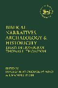 Biblical Narratives, Archaeology and Historicity