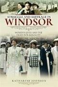 Struggle and Suffrage in Windsor