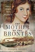 The Mother of the Brontes