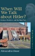 When Will We Talk About Hitler?