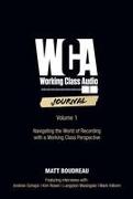 Working Class Audio Journal: Volume 1