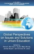 Global Perspectives on Issues and Solutions in Urban Education