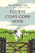 Till the Cows Come Home