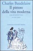 Il pittore della vita moderna. Testo francese a fronte