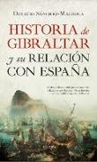 Historia de Gibraltar y su relación con España