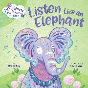 Mindfulness Moments for Kids: Listen Like an Elephant