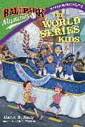 Ballpark Mysteries Super Special #4: The World Series Kids