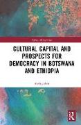 Cultural Capital and Prospects for Democracy in Botswana and Ethiopia