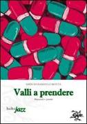 Valli a prendere