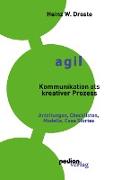 AGIL - Kommunikation als kreativer Prozess