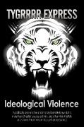 Ideological Violence