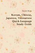 Korean, Chinese, Japanese, Vietnamese Quick Language Study Guide