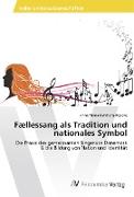 Fællessang als Tradition und nationales Symbol