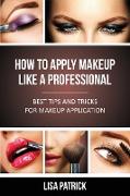 How to Apply Makeup Like a Professional