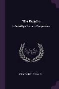 The Paladin: As Beheld by a Woman of Temperament