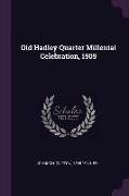 Old Hadley Quarter Millenial Celebration, 1909