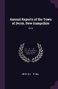Annual Reports of the Town of Derry, New Hampshire: 1921