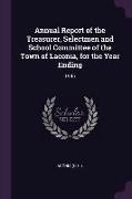 Annual Report of the Treasurer, Selectmen and School Committee of the Town of Laconia, for the Year Ending: 1945