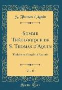 Somme Théologique de S. Thomas d'Aquin, Vol. 15