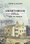 Swarthmoor Hall: And its People