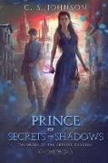 Prince of Secrets and Shadows: The Order of the Crystal Daggers - 2