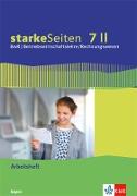 starkeSeiten BwR - Betriebswirtschaftslehre/ Rechnungswesen 7 II. Ausgabe Bayern Realschule. Arbeitsheft Klasse 7