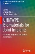Uhmwpe Biomaterials for Joint Implants