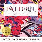 Pattern Coloring Book for Adults: Advanced Coloring (Colouring) Books for Adults with 30 Coloring Pages: Pattern (Adult Colouring (Coloring) Books)