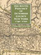 The South Precinct of Dutchess County New York 1740-1790