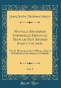 Nouvelle Biographie Universelle Depuis les Temps les Plus Reculés Jusqu'a Nos Jours, Vol. 9