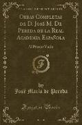 Obras Completas de D. José M. De Pereda de la Real Academia Española, Vol. 16