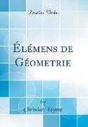 Élémens de Géometrie (Classic Reprint)