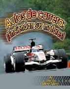 Autos de Carrera: ¡Enciendan Sus Motores! (Racecars: Start Your Engines!)