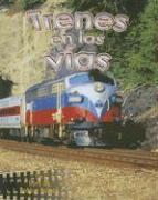 Trenes En Las Vías (Trains on the Tracks)