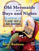 The Old Mermaids Book of Days and Nights