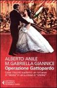 Operazione Gattopardo. Come Visconti trasformò un romanzo di «destra» in un successo di «sinistra»