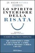 Lo spirito interiore della risata. I 5 segreti della risata terapeutica